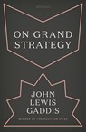 On Grand Strategy - John Lewis Gaddis - 9780241333129