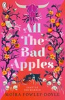 All the Bad Apples - Moira Fowley-Doyle - 9780241333976
