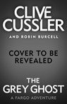The Grey Ghost - Clive Cussler ; Robin Burcell - 9780241349502