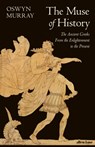 The Muse of History - Oswyn Murray - 9780241360576