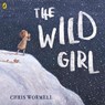 The Wild Girl - Christopher Wormell - 9780241363492