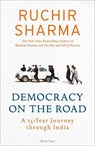 Democracy on the Road - SHARMA,  Ruchir - 9780241388075