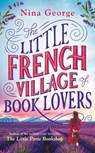 The Little French Village of Book Lovers - GEORGE,  Nina - 9780241436615