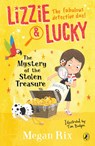 Lizzie and Lucky: The Mystery of the Stolen Treasure - Megan Rix - 9780241455531