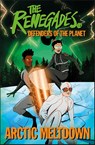 The Renegades Arctic Meltdown - Jeremy Brown ; David Selby ; Katy Jakeway - 9780241457832