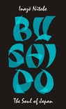 Bushido: The Soul of Japan - Inazo Nitobe - 9780241472439