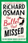 The Bullet that Missed - Richard Osman - 9780241512432