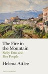 The Fire in the Mountain - Helena Attlee - 9780241514399