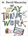 The Way Things Work Now - David Macaulay ; Neil Ardley - 9780241526446