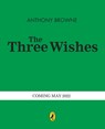 The Three Wishes - Anthony Browne - 9780241529614