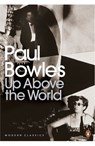 Up Above the World - Paul Bowles - 9780241542255