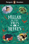 Penguin Readers Level 2: Mulan and Other Tales of Heroes (ELT Graded Reader) - Penguin Books - 9780241543771