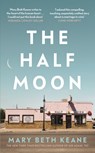 The Half Moon - Mary Beth Keane - 9780241546857