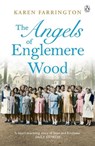 The Angels of Englemere Wood - Karen Farrington - 9780241557198