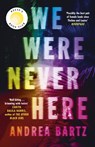 We Were Never Here - Andrea Bartz - 9780241559239