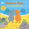 Guinea Pigs Go to the Beach - Kate Sheehy - 9780241563168