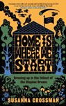 Home Is Where We Start - Susanna Crossman - 9780241650905