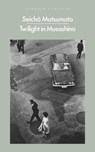 Twilight in Musashino - Seicho Matsumoto - 9780241688748