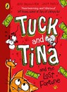 Tuck and Tina and the Lost Fortune - Jess Brallier ; Jack Keely - 9780241704257