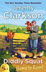 Diddly Squat: Home to Roost - Jeremy Clarkson - 9780241728208