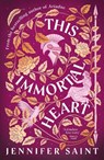 This Immortal Heart - Jennifer Saint - 9780241734711