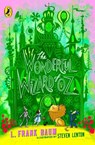 The Wonderful Wizard of Oz - L. Frank Baum - 9780241736524