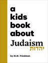 A Kids Book About Judaism - M.M. Friedman - 9780241743638