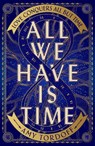 All We Have is Time - Amy Tordoff - 9780241745991