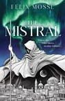 The Mistral - Felix Mosse - 9780241766828