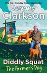 Diddly Squat: The Farmer's Dog - Jeremy Clarkson - 9780241782996