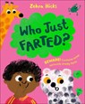 Who Just Farted? - Zehra Hicks - 9780241798850
