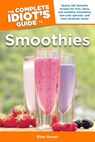 The Complete Idiot's Guide to Smoothies - Ellen Brown - 9780241881941