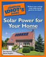 The Complete Idiot's Guide to Solar Power for Your Home, 3rd Edition - Dan Ramsey ; David Hughes - 9780241884218