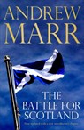 The Battle for Scotland - Andrew Marr - 9780241968017
