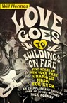 Love Goes to Buildings on Fire - Will Hermes - 9780241968789