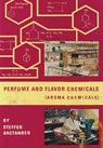 Perfume & Flavor Chemicals (Aroma Chemicals) Vol.II - Steffen Arctander - 9780244783563