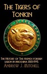 The Tigers of Tonkin - MITCHELL,  Andrew - 9780244784782