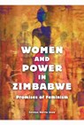 Women and Power in Zimbabwe - Carolyn Martin Shaw - 9780252081132