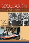 Secularism Soviet Style - Sonja Luehrmann - 9780253005427