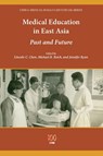 Medical Education in East Asia - Lincoln C. Chen ; Michael R. Reich ; Jennifer Ryan - 9780253024923