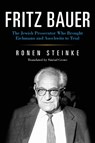 Fritz Bauer - Ronen Steinke - 9780253046864