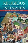 Religious Intimacies - Mary Dunn ; Brenna Moore - 9780253049865