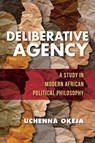 Deliberative Agency - Uchenna Okeja - 9780253059925