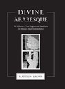 Divine Arabesque - Matthew Brown - 9780253074553