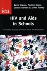 HIV and AIDS in Schools - Barrie Craven ; Pauline Dixon ; Gordon Stewart ; James Tooley - 9780255365222