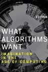 Finn, E: What Algorithms Want - FINN,  Ed - 9780262035927