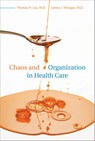 Chaos and Organization in Health Care - Thomas H. Lee ; James J. Mongan - 9780262258364
