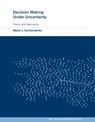 Decision Making Under Uncertainty - Mykel J. Kochenderfer ; Christopher Amato ; Girish Chowdhary ; Jonathan P. How ; Hayley J. Davison Reynolds - 9780262331715