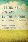 Living Well Now and in the Future - Randall Curren ; Ellen Metzger - 9780262339117
