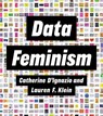 Data Feminism - Catherine D'Ignazio ; Lauren F. Klein - 9780262358538